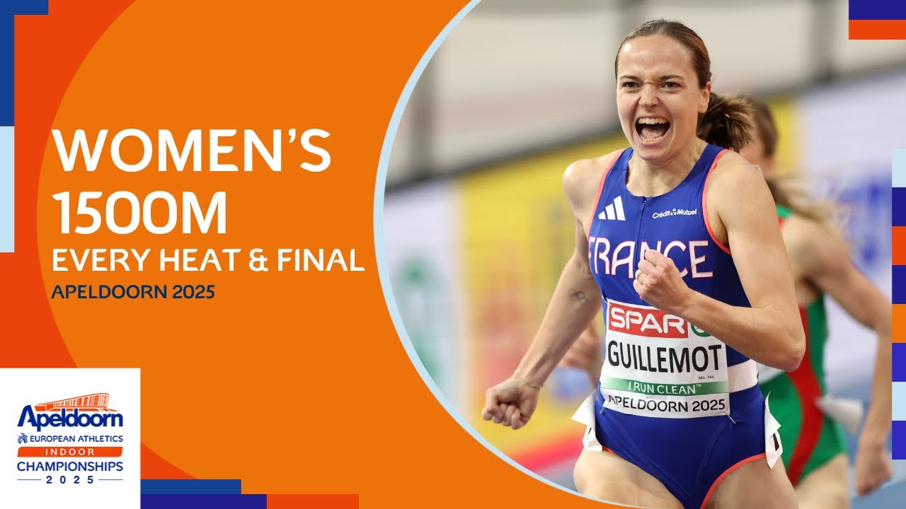 Guillemot Strikes Gold for France! 🇫🇷🥇 EVERY Heat & Final of the Women’s 1500m | Apeldoorn 2025
