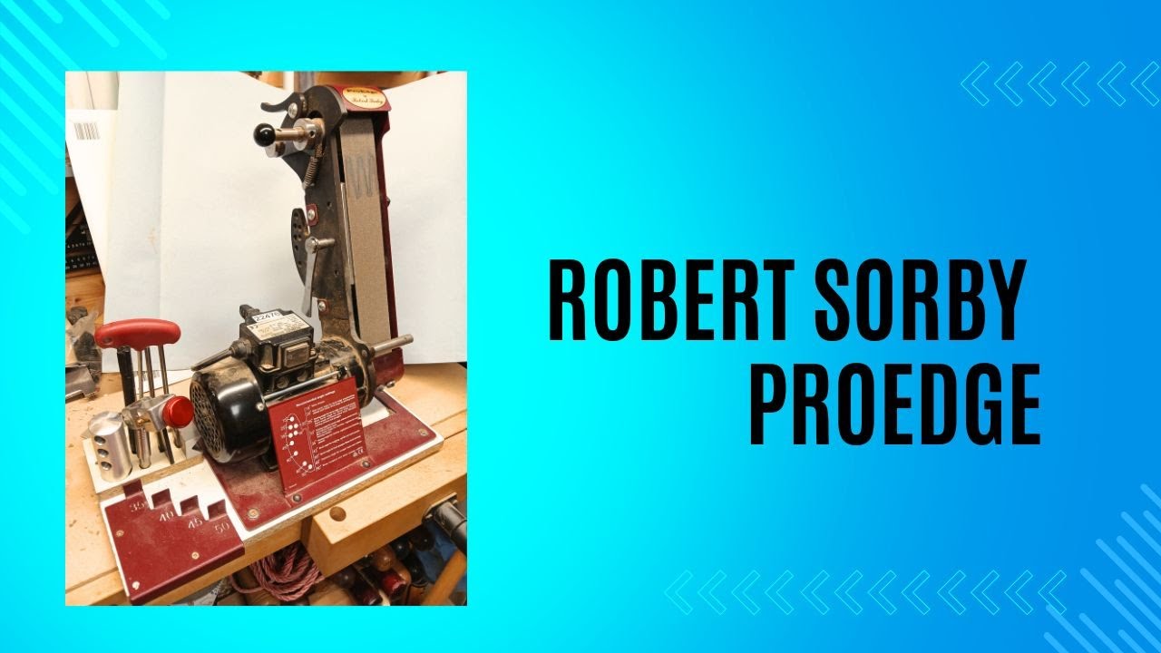 Robert Sorby ProEdge Review and How to Sharpen the Tools, including a modification.