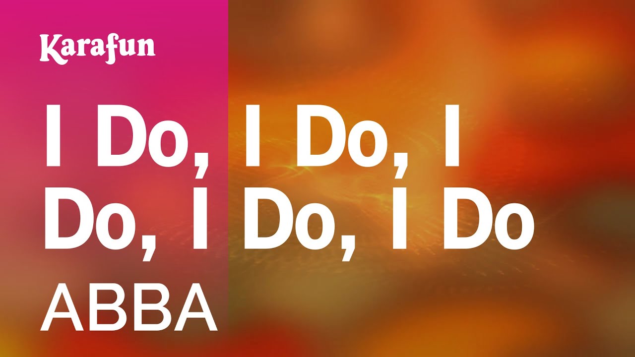 I Do, I Do, I Do, I Do, I Do - ABBA | Karaoke Version | KaraFun