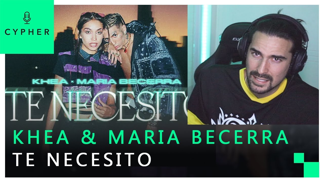 REACCIÓN a KHEA, Maria Becerra - Te Necesito (Official Video) Análisis y Opinión