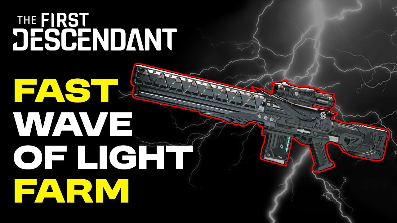 FAST WAVE OF LIGHT FARM! Best methods to farm each part | The First Descendant