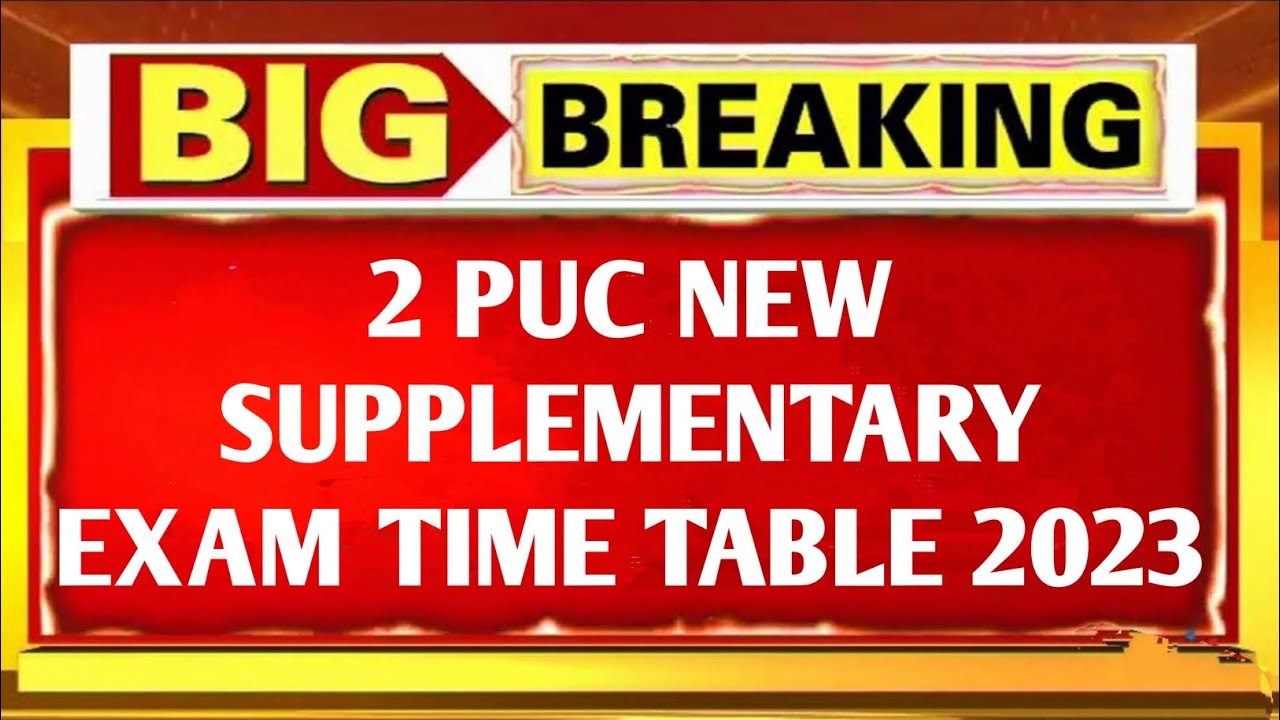 2 PUC New supplementary exam time table 2023 pu supplementary exam update Supplementary exam update