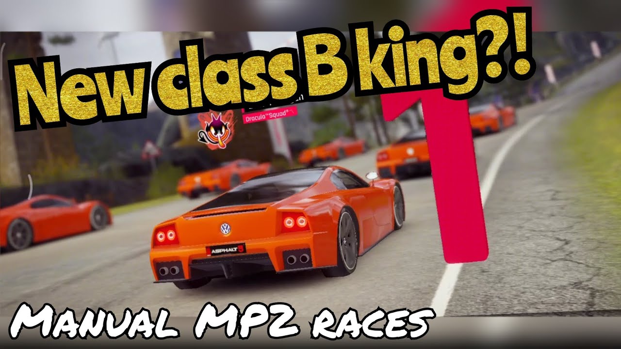 asphlat9 - The new class B king!👑 (#1) | Manual MP2 races | #Asphalt9Legends