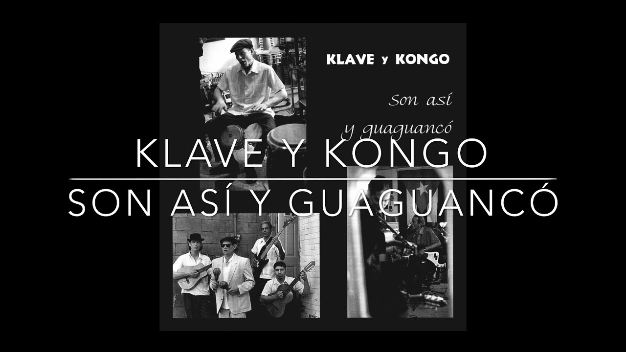 Klave y Kongo | Son Así y Guaguancó 1999 | Full Album | Tresero Jay Danley | Tres Cubano