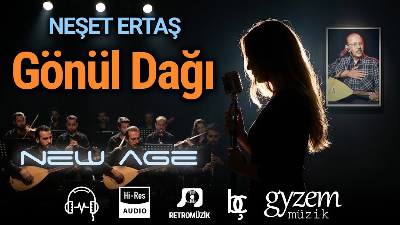Gönül Dağı (Neşet Ertaş) - Duygusal New Age yorumu