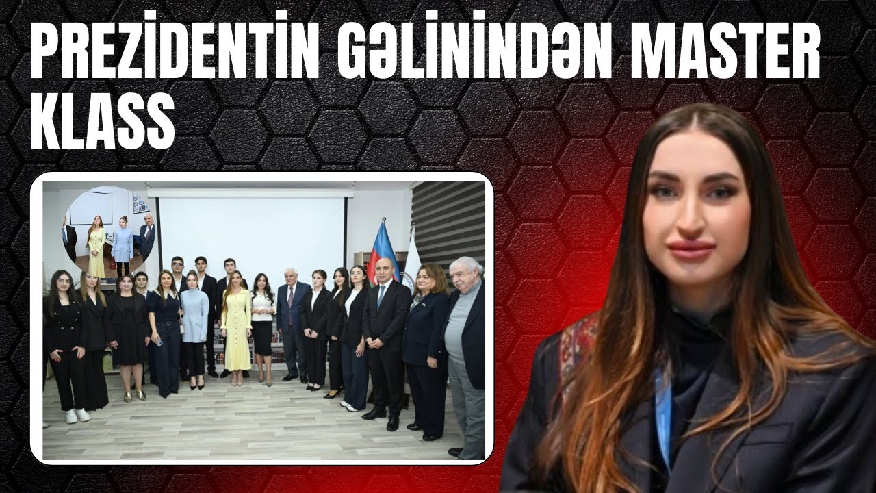 Alyona xanım azərbaycanlı professorlara dərs keçir! Əliyev ailəsindən daha bir 