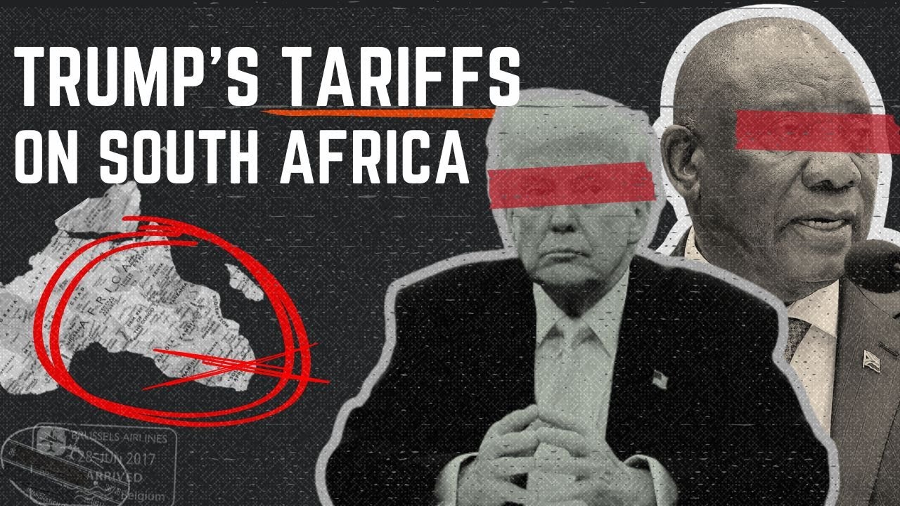 Why Trump Unleashed Tariffs on South Africa