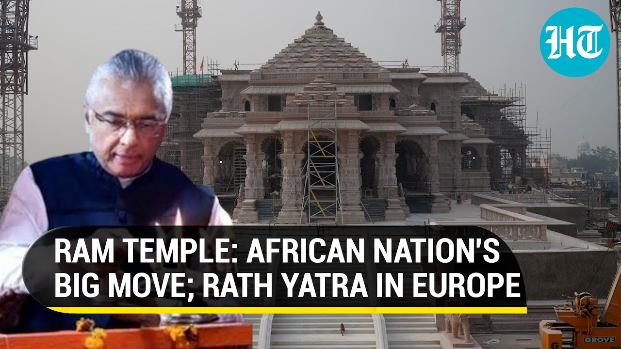 Ram Mandir: African Nation Gives Special Leave To Govt Workers; US Billboard Spree; Paris Rath Yatra