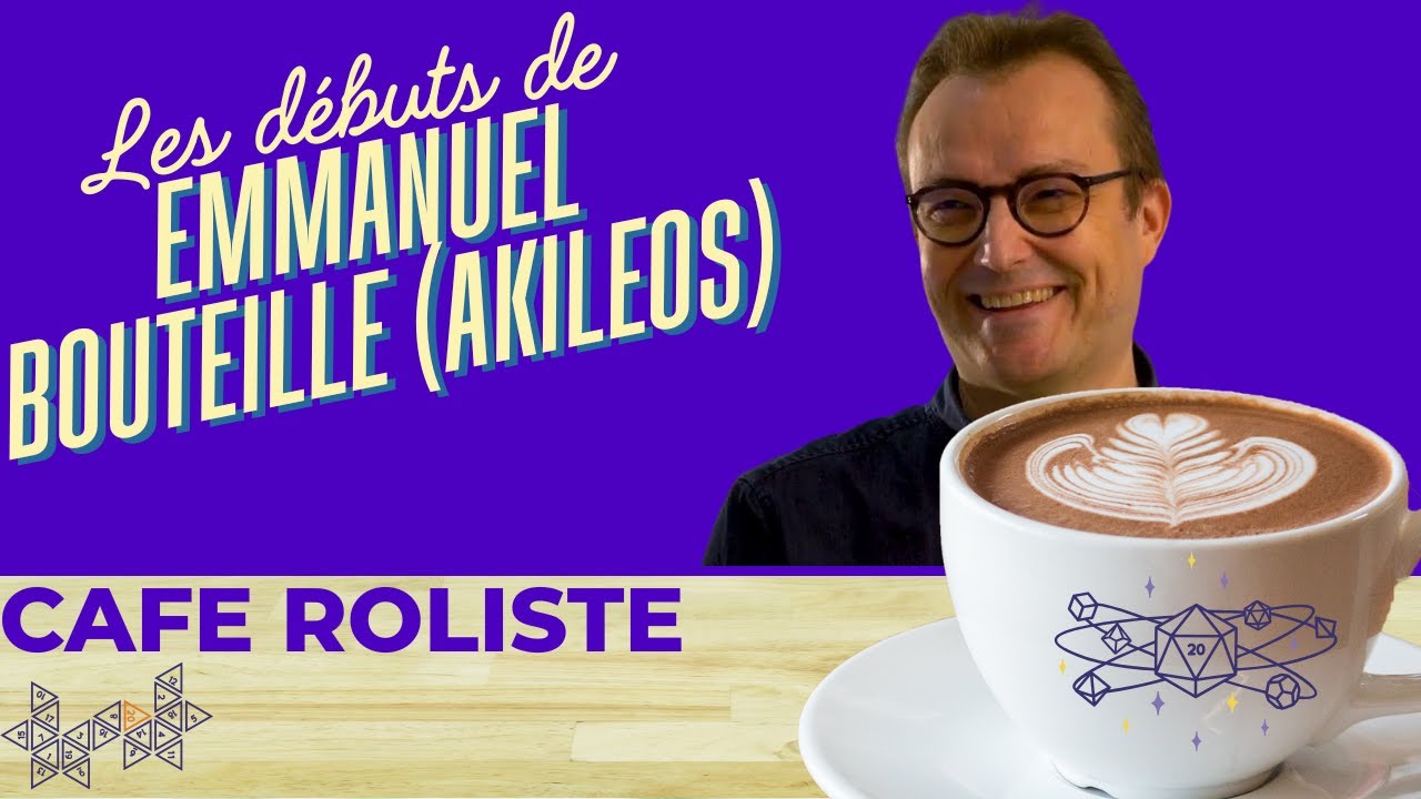 Caf&eacute; R&ocirc;liste - Les d&eacute;buts de...Emmanuel Bouteille (Akileos)