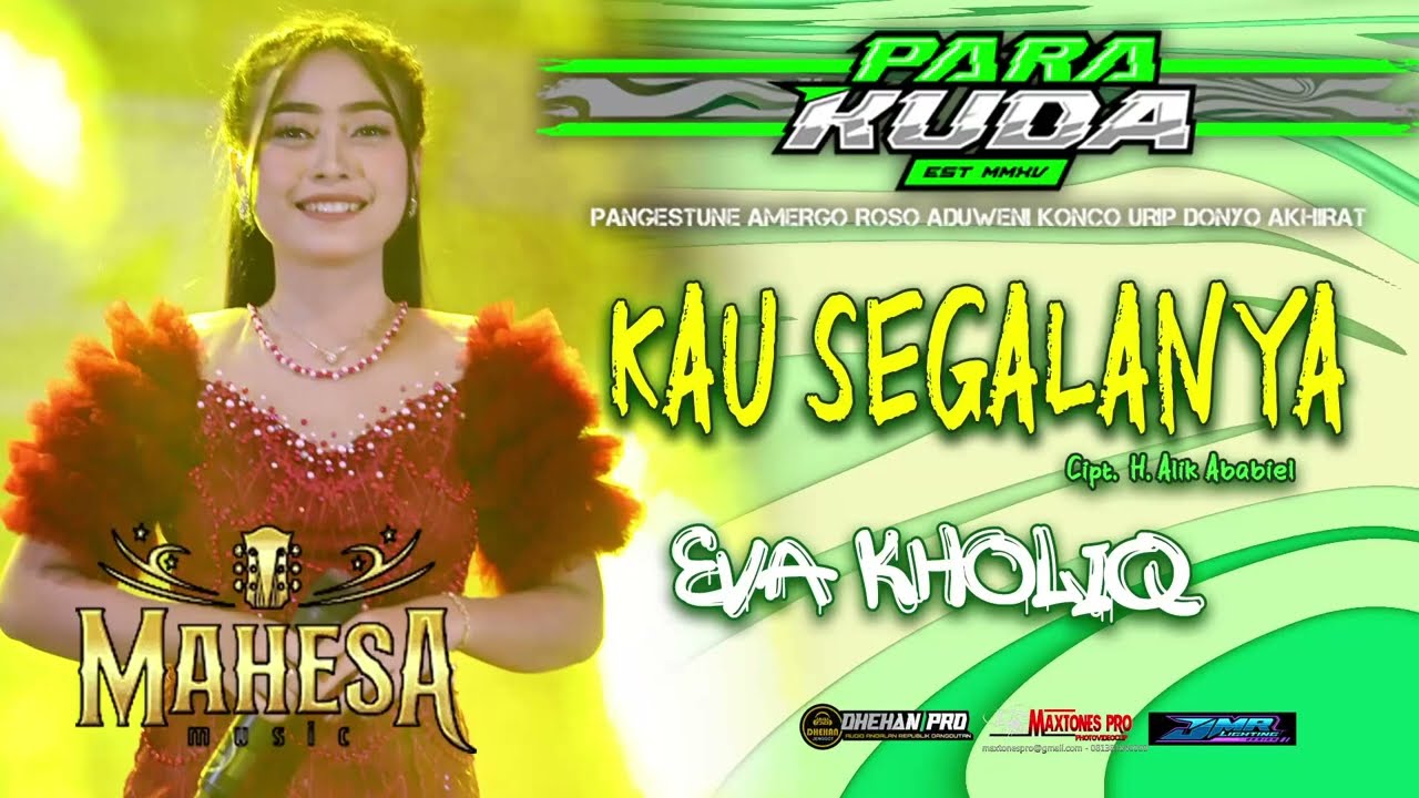 KAU SEGALANYA-EVA KHOLIQ-MAHESA MUSIC-PARAKUDA 2025