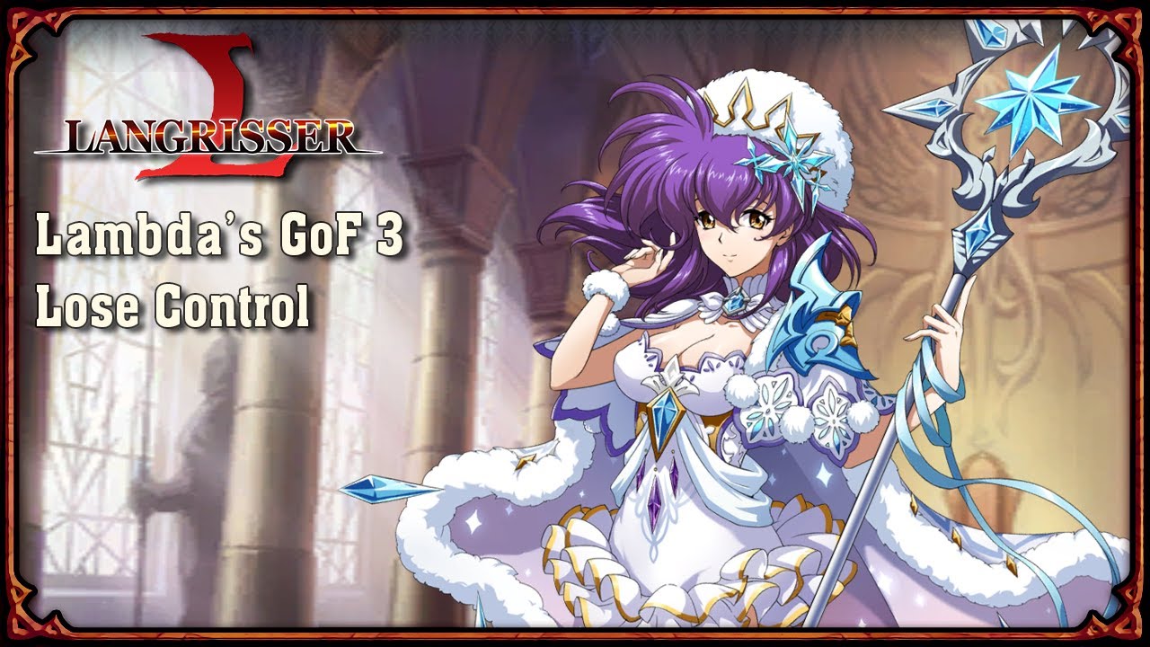 [Langrisser Mobile] Lambda's Gate of Fate 3: Lose Control