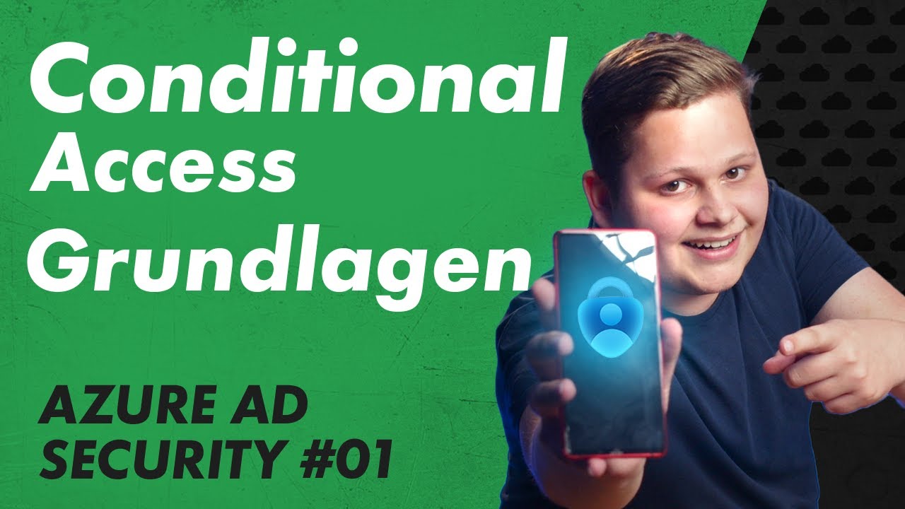 Conditional Access (MFA) Grundlagen – Entra ID Security 01