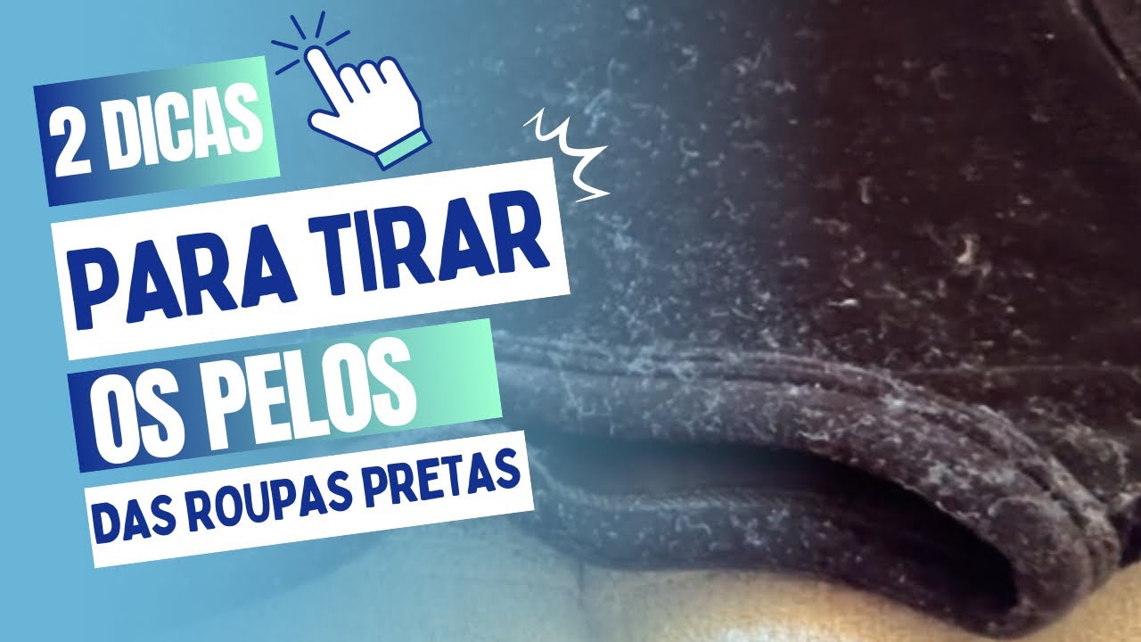 2 dicas para tirar os pelos das roupas pretas!