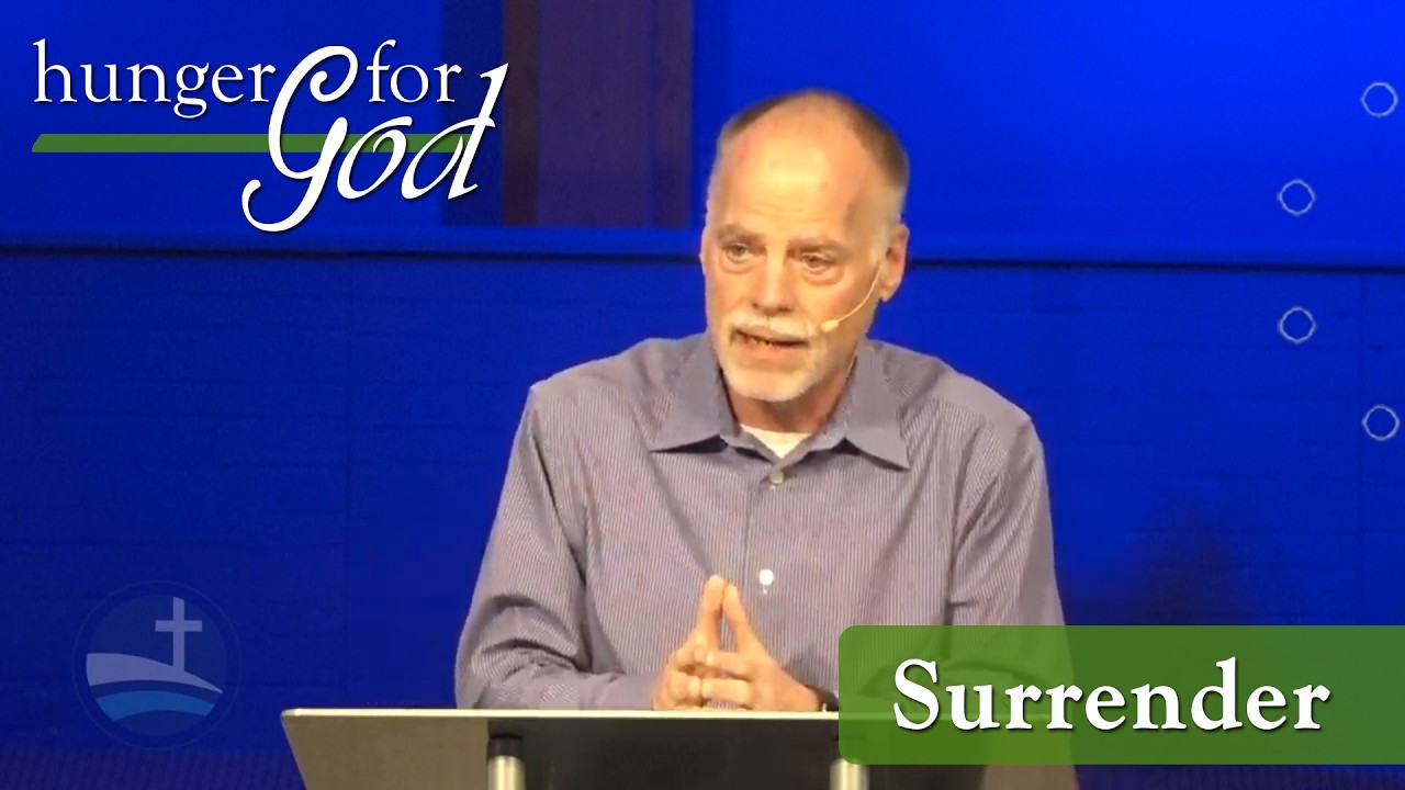 Hunger for God: Surrender