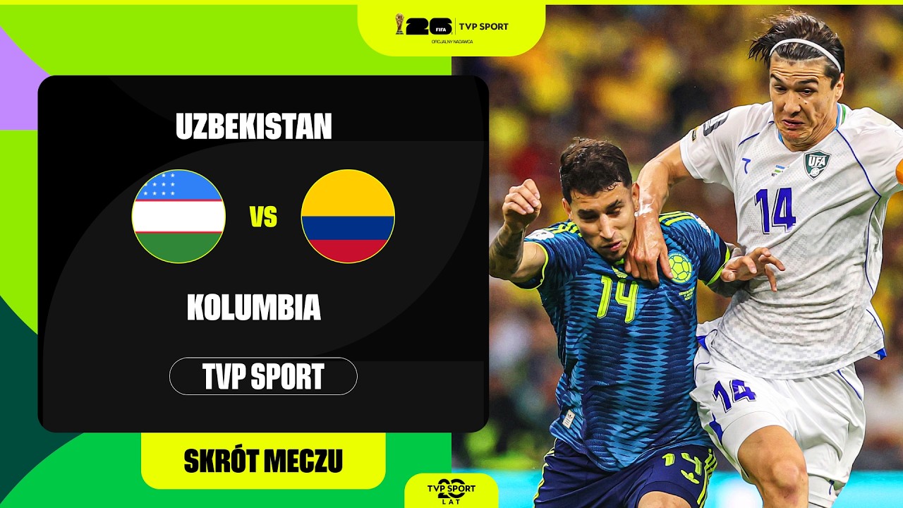 SKR&Oacute;T: MUNDIAL, GRUPA K: UZBEKISTAN &ndash; KOLUMBIA. DEBIUTANT VS WICEMISTRZ AMERYKI POŁUDNIOWEJ
