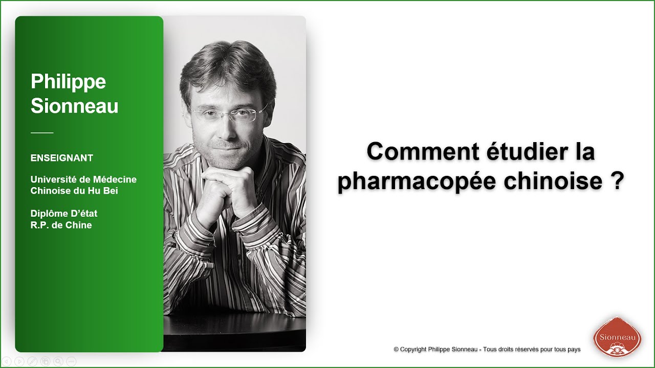 Comment étudier la pharmacopée chinoise ? Médecine Traditionnelle Chinoise. Philippe Sionneau