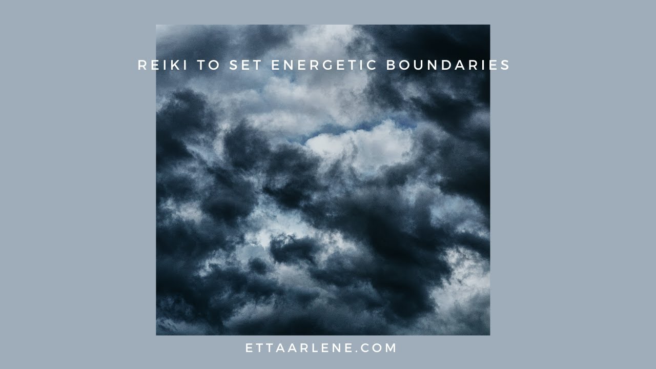 Reiki To Set Energetic Boundaries