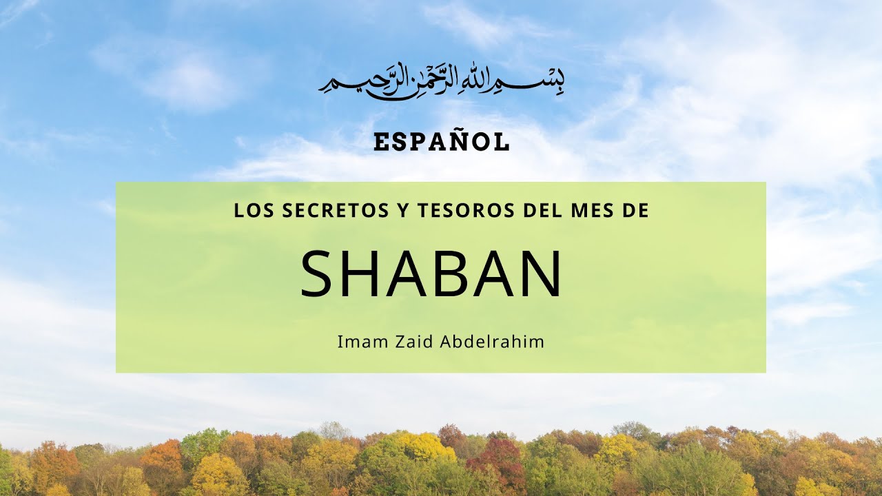 4 Secretos del Mes de Shaban