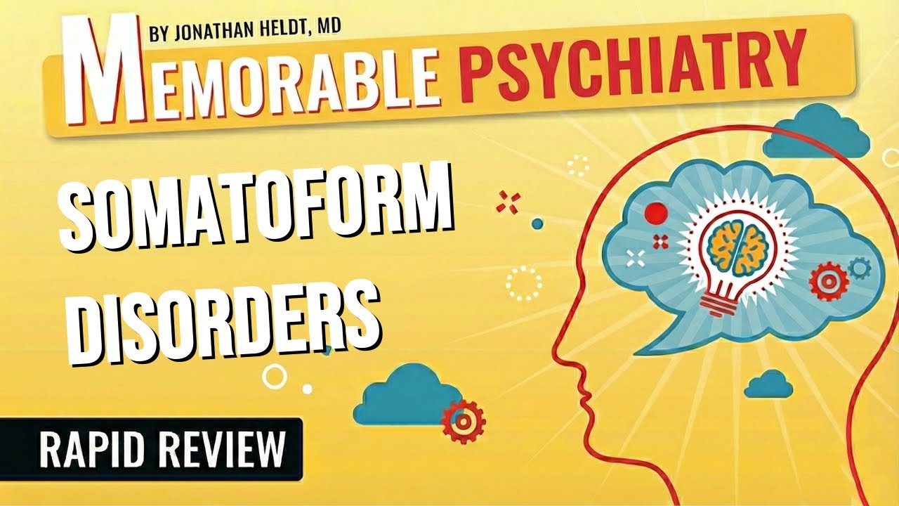 Illness Anxiety, Conversion, Factitious, and Malingering Mnemonics (Memorable Psychiatry Lecture)