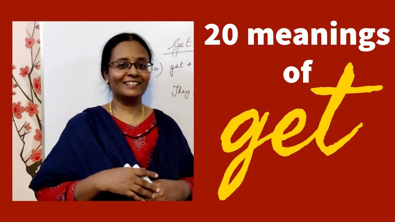 [TAMIL] Learn the 20 meanings of GET as a verb | get = receive, buy, arrive, become, understand...