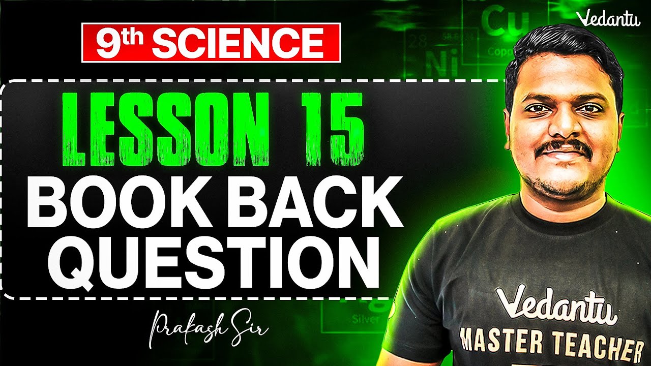 9th Science | Lesson 15 Book Back Questions | TN State Board | Prakash Sir