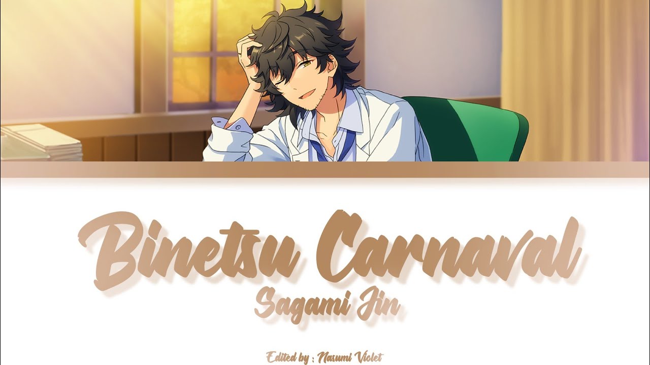 【ES】 Binetsu Carnaval - Sagami Jin 「KAN/ROM/ENG/IND」