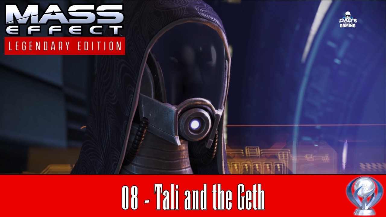 08 Tali and the Geth | Mass Effect LE Platinum Guide