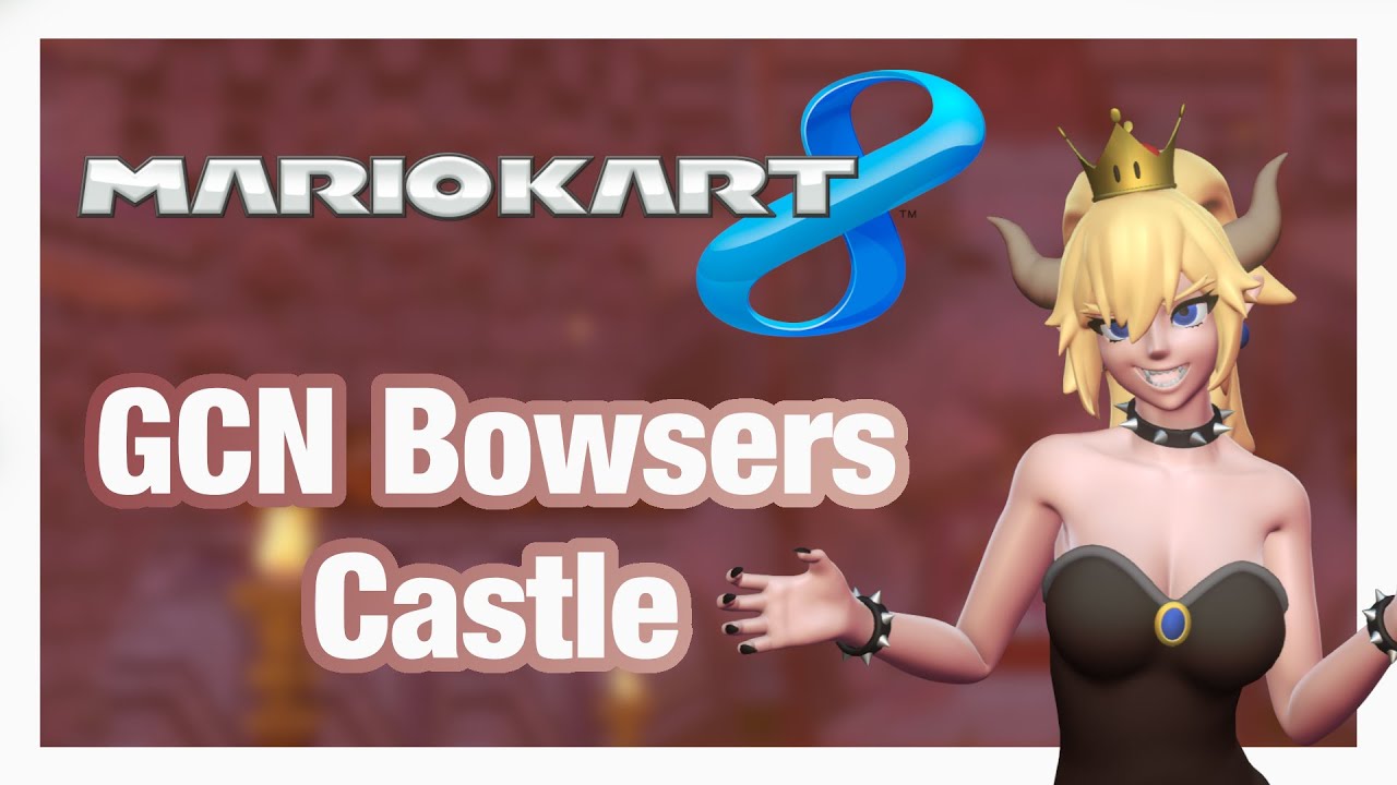 GCN Bowsers Castle | Mario Kart 8 Custom Tracks (36)