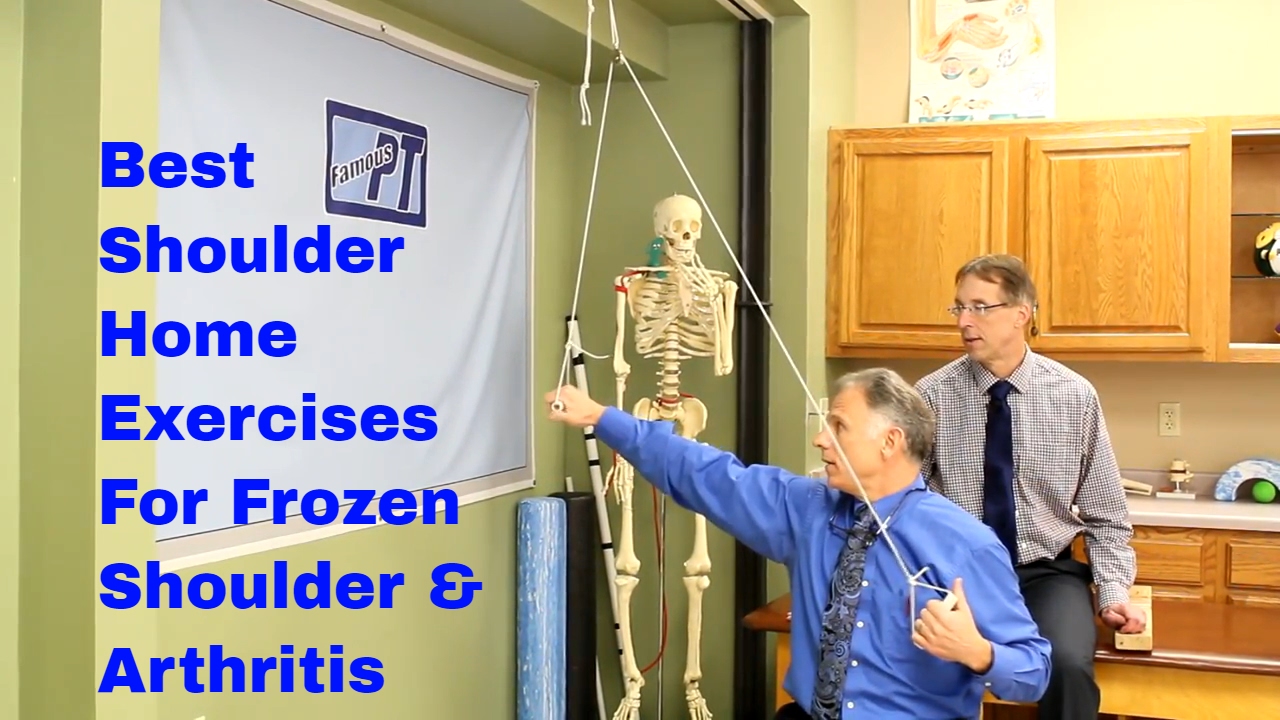Best Shoulder Home Exercises for Frozen Shoulder & Arthritis (Adhesive Capsulitis & DJD)