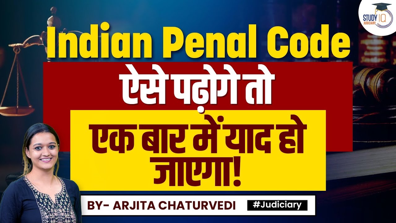 How to Study Indian Penal Code | Preparing for Judiciary Exams | IPC Tips