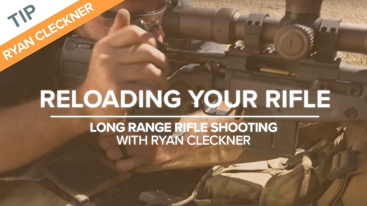Reloading Your Rifle | Long-Range Rifle Shooting with Ryan Cleckner