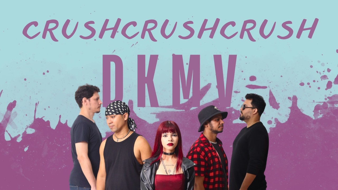 Crushcrushcrush (Paramore) | Cover DKMV