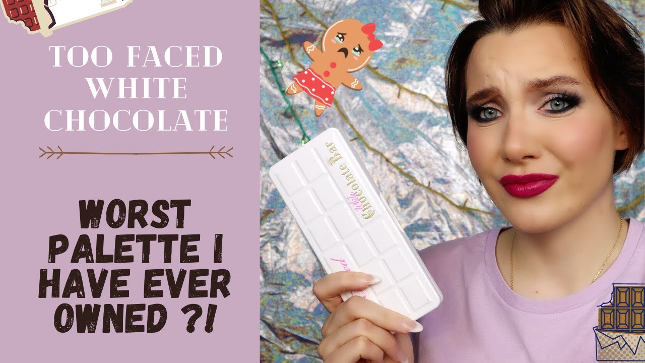 Makeup Tutorial FAIL , WORST Palette in My Collection (#TOOFACED WHITE CHOCOLATE BAR REVIEW)