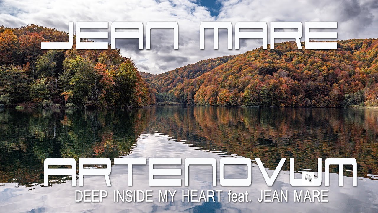 Deep inside my Heart feat. Jean Mare & Artenovum Music & Travel