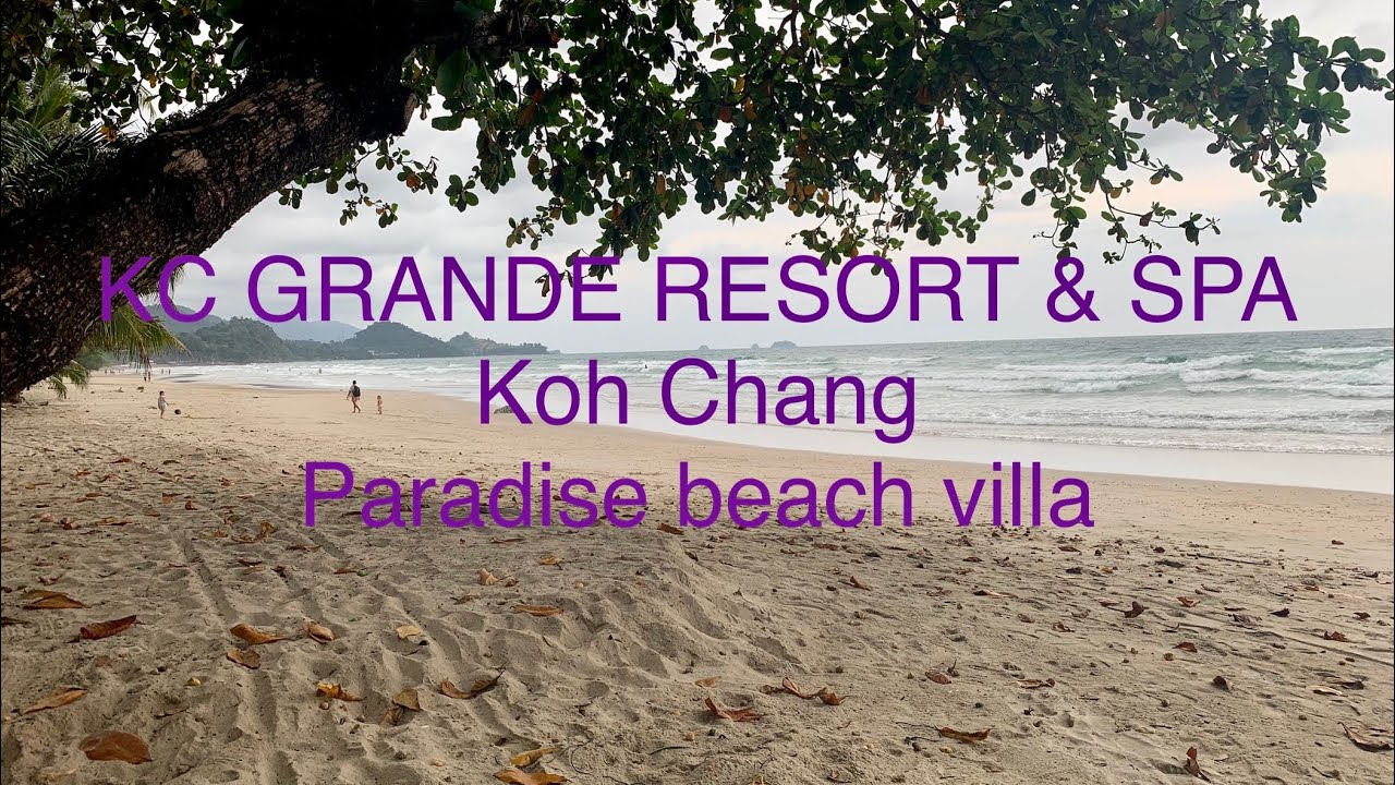 KC Grande Resort & Spa, Paradise Beach Villa, Koh Chang 2023