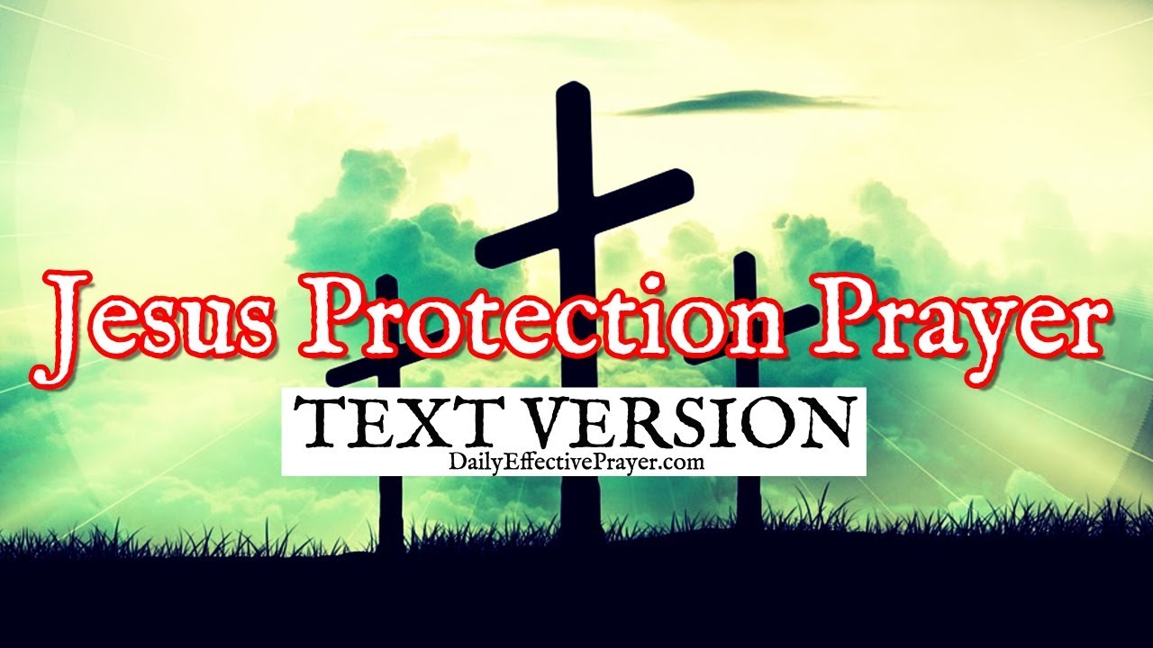 Jesus Protection Prayer (Text Version - No Sound)