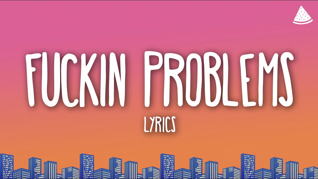 A$AP Rocky, Drake, 2 Chainz, Kendrick Lamar - Fuckin&rsquo; Problems (Lyrics)