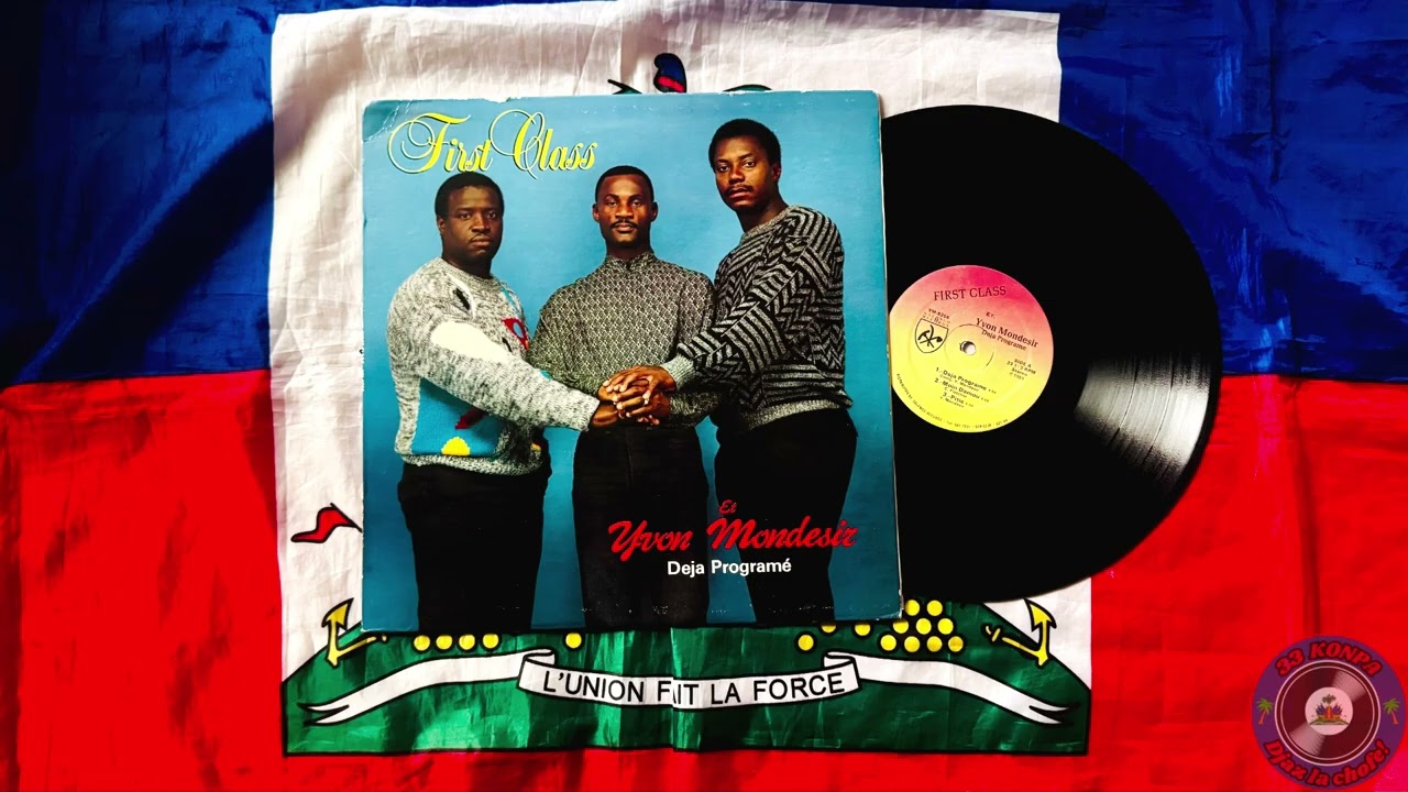 First Class et Yvon Mond&eacute;sir - Deja Program&eacute; (Full album)