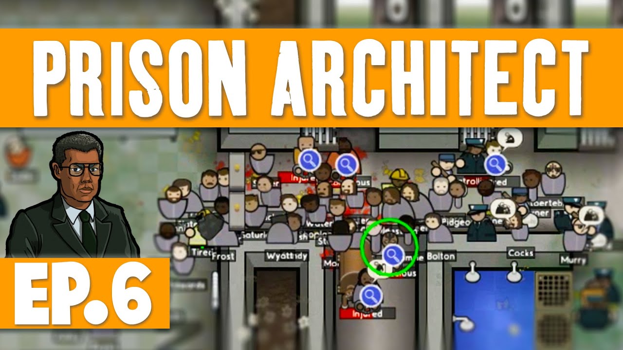 Let's Play: Prison Architect - Part 6 [v2.0 Update]