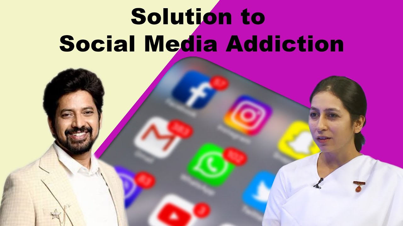 Overcome Social Media Addiction - BK Shreya and Harish Moyal