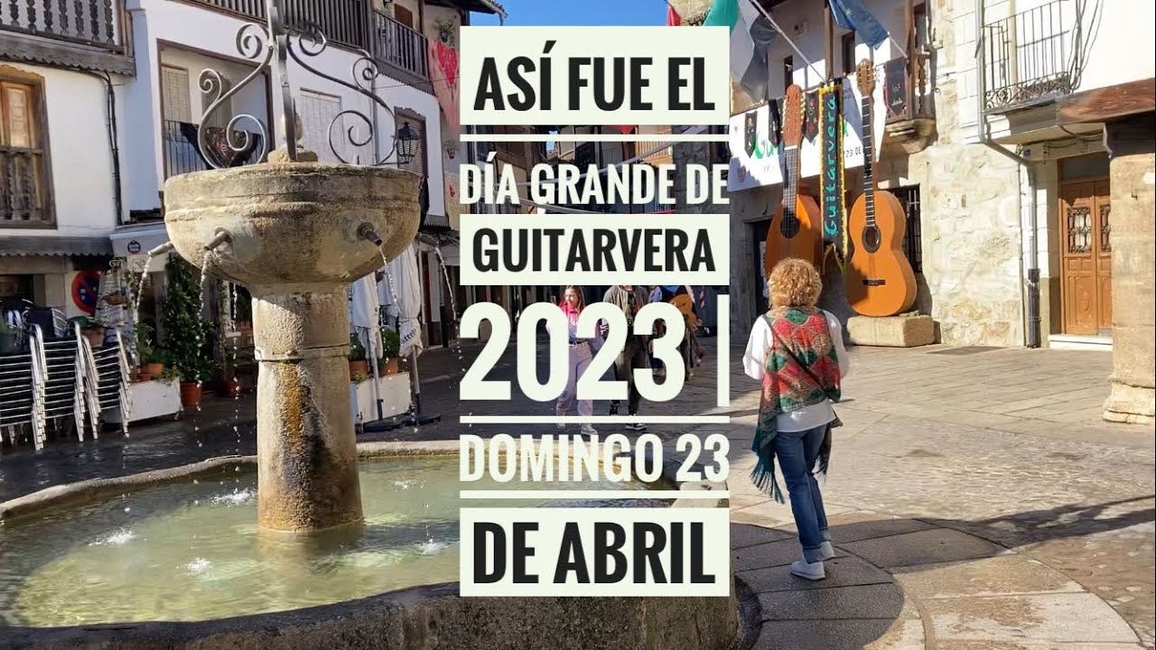 Día grande de Guitarvera 2023. Domingo 23 de abril