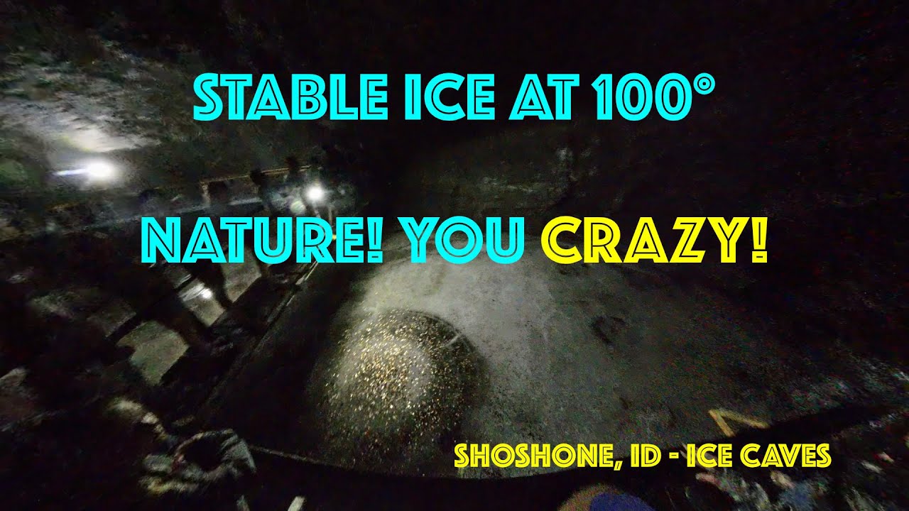 ShoShone, Idaho - Summer Time ICE CAVE