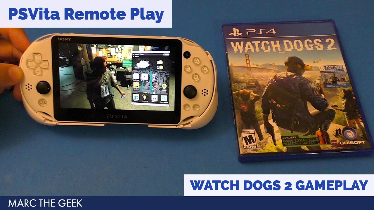 PSVita Remote Play: Watch Dogs 2 Gameplay