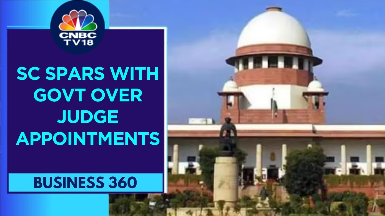 Supreme Court Pulls Up Union Govt Over Delay In Appointment & Transfer Of Judges | CNBC TV18