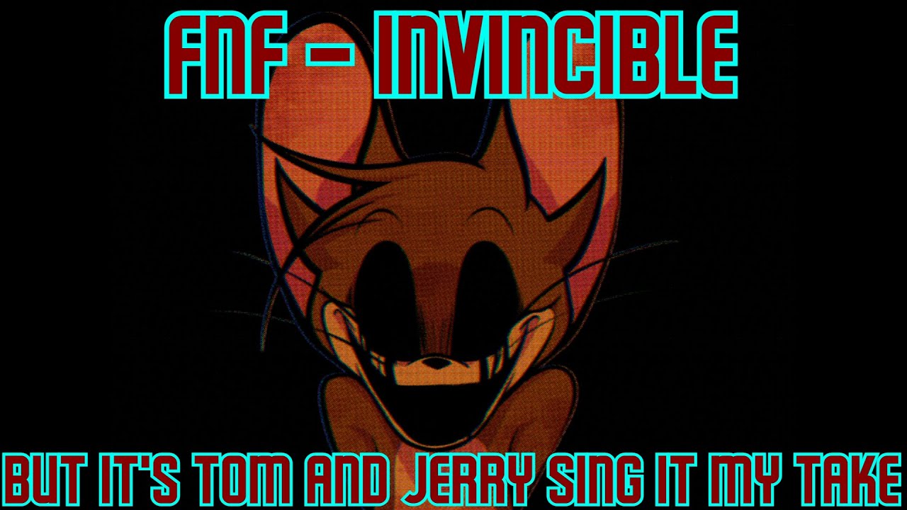 FNF - Invincible But It's Tom And Jerry Sing It (My Take)
