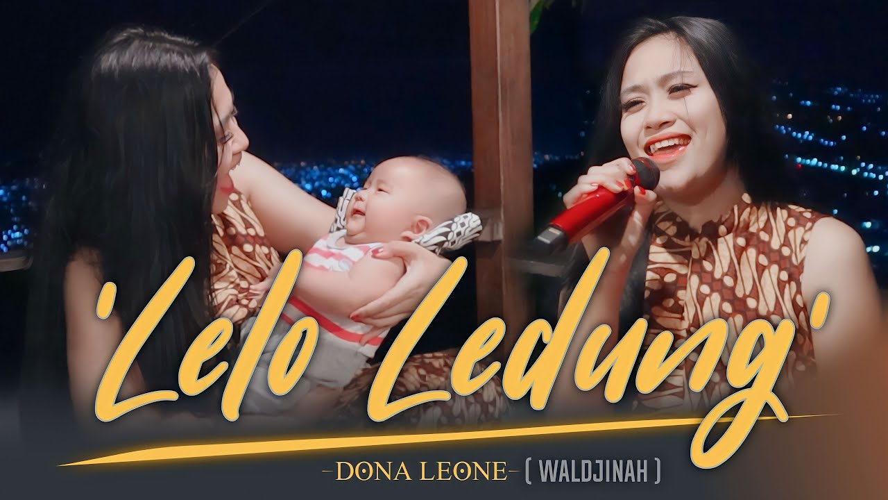 LELO LEDUNG - DONA LEONE | Woww VIRAL Suara Menggelegar BUSUI Lady Rocker Indonesia | SLOW ROCK