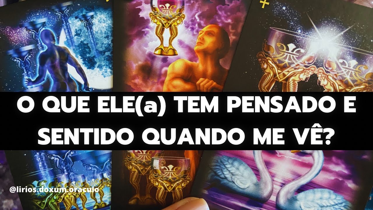 O que ELE(a) tem PENSADO e SENTIDO quando ME VÊ? Tarot ♥️🤔🔮