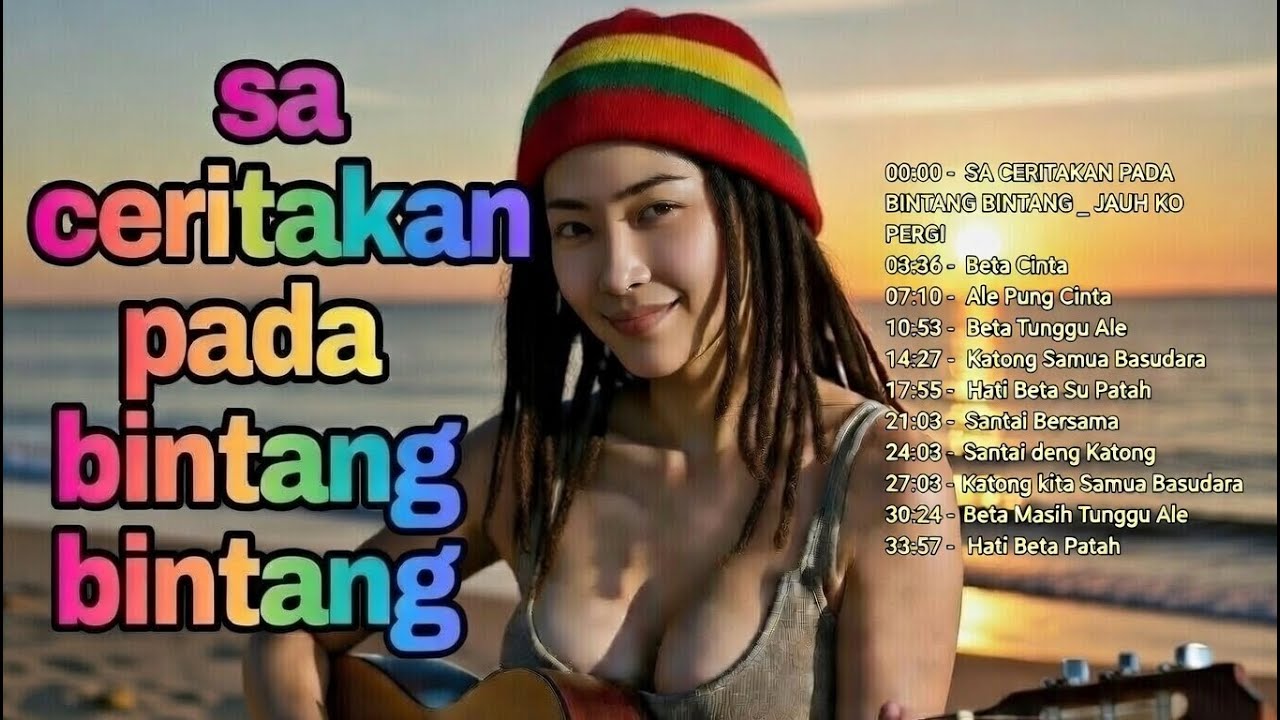 Lagu Reggae Sa Ceritakan Pada Bintang Bintang 🌙 Enak Didengar Saat Malam