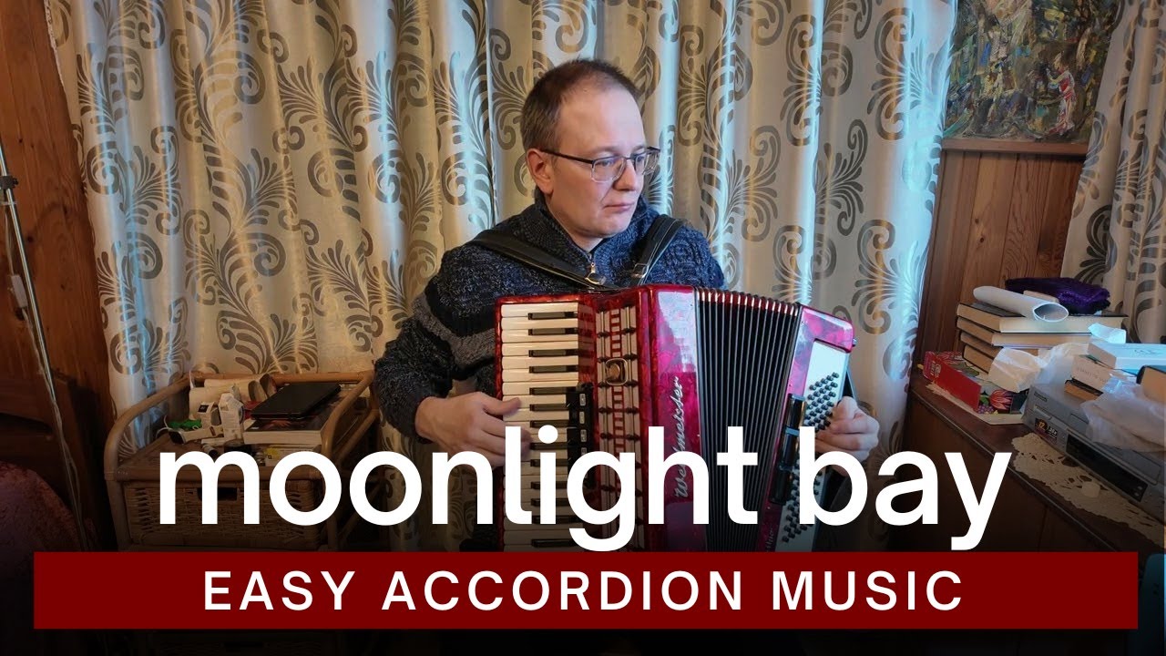 Easy Accordion Music - Moonlight Bay