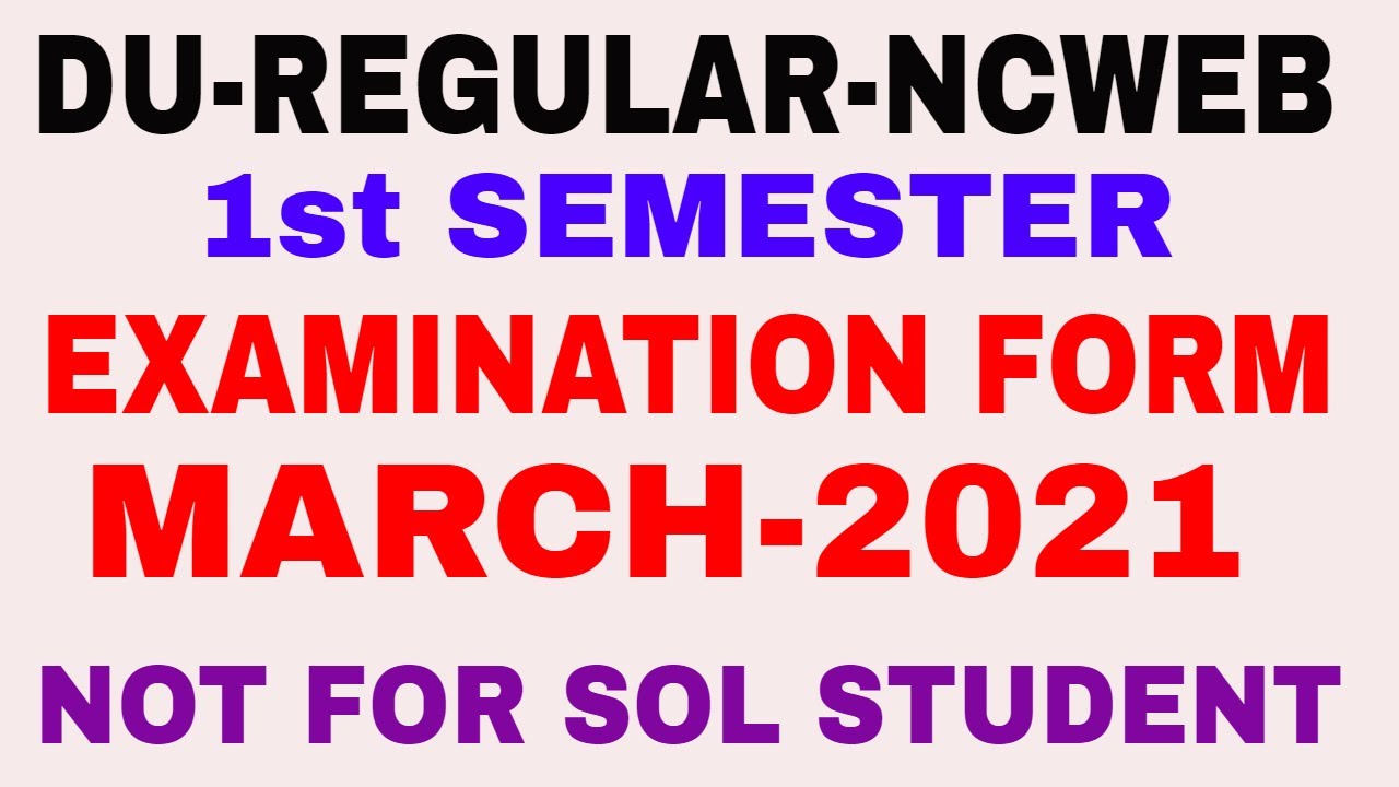 DU Regular and NCWEB Exam form 2021 || Delhi University Examination form March 2021 #hmclass